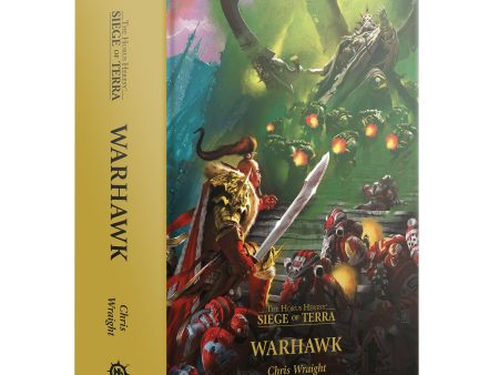 Horus Heresy Siege of Terra: Warhawk (Hardback) Discount